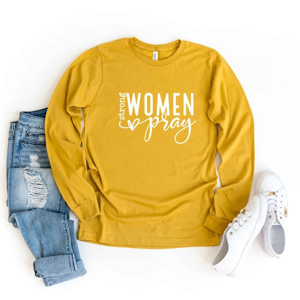 Strong Women Pray Long Sleeve Graphic Tee